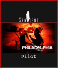 Sentient Philadelphia - Pilot - Draft 3